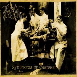 Deviant Surgeons : Symptoms of Carnage